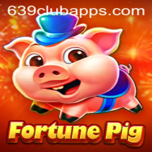 Unlock Thrills with FortunePig: A Closer Look at the Game and 639Club Apps
