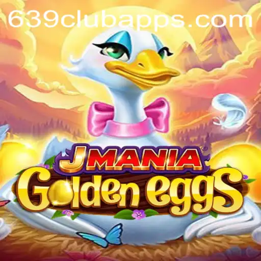 JManiaGoldenEggs: Unveiling the Exciting World of 639club Apps