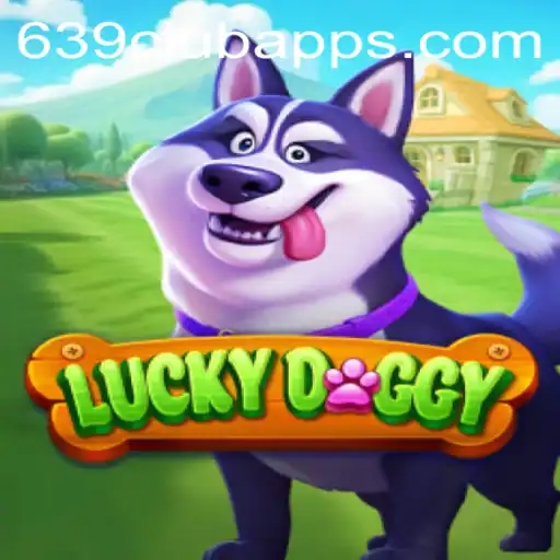 Dive into the Exciting World of LuckyDoggy and 639club Apps