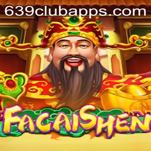Unveiling FaCaiShen: A Gateway to Fortune in 639club Apps