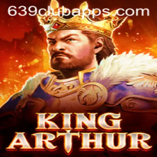 KingArthur: Explore the Legendary Realm Through 639club Apps