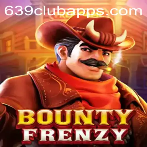 BountyFrenzy: A Thrilling Adventure in the 639club Apps Universe