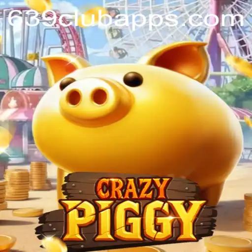 Exploring the Thrilling World of CrazyPiggy and 639club Apps
