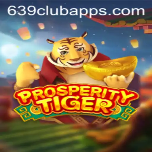 Unleashing the Thrill of ProsperityTiger on 639club Apps