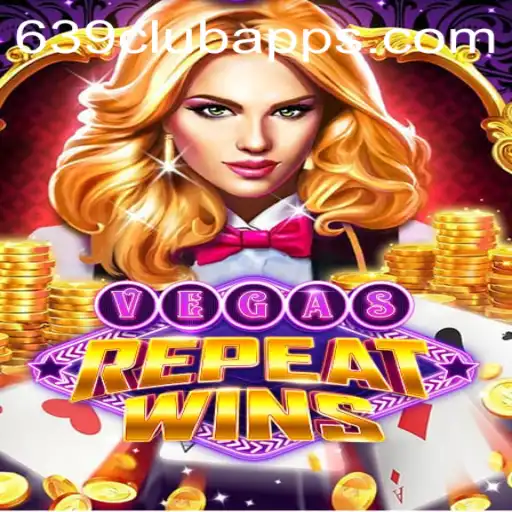 Exploring the Thrilling World of VegasRepeatWins and 639club Apps